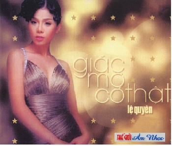 CD Le Quyen - Giac Mo Co That