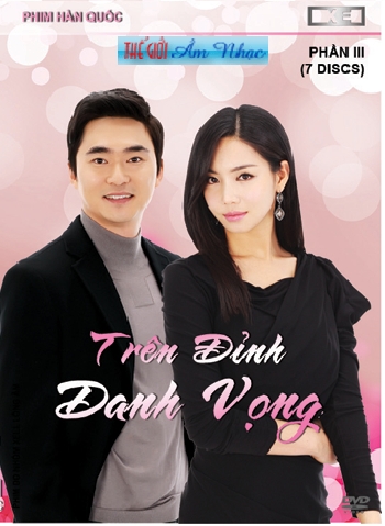 1 - Phim Bo Han Quoc :Tren Dinh Danh Vong .Phan 3 (7 Dia)