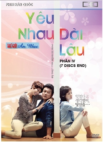 1 - Phim bo Han Quoc :Yeu Nhau Dai Lau .Phan 4 (7 Dia) END