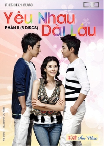 1 - Phim Bo Han Quoc : Yeu Nhau Dai Lau .Phan 2 (8 Dia)