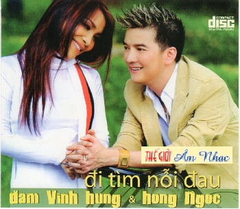 CD Dam Vinh Hing,Hong Ngoc :Di Tim Noi Dau