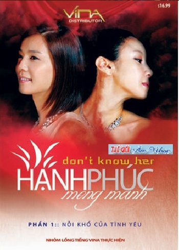 1 - Phim Bo Han Quoc : Hanh Phuc Mong Manh ( Phan 1 )