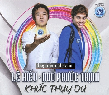 CD Le Hieu & Noo Phuoc Thinh : Khuc Thuy Du