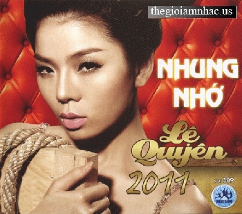 CD Le Quyen 2011 - Nhung Nho