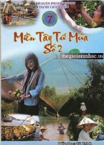 Phong Su :Mien Tay Tu Mua # 2 (Dien Doc -Tu Trinh)