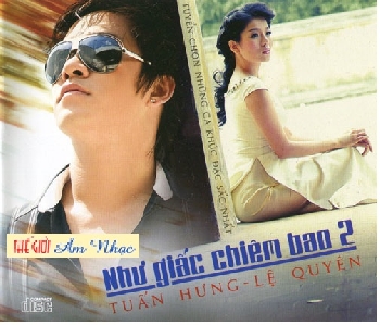 CD Tuyen Chon Nhung Ca Khuc Dac Sac Nhat :Nhu Giac Chiem Bao 2.