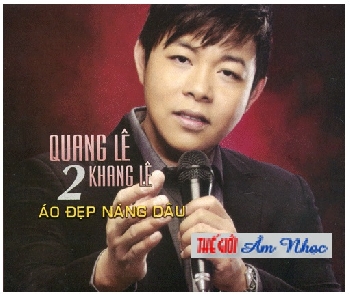001 - CD Quang Le,Khang Le 2 :Ao Dep Nang Dau