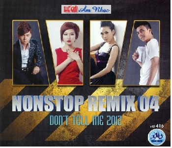 1 - CD Nonstop Remix 04 : Don't Tell Me 2012