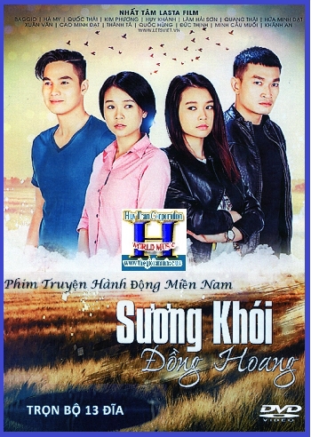 + Phim Bộ Việt Nam :Sương Khói Đồng Hoang (Trọn Bộ 13 Dĩa)