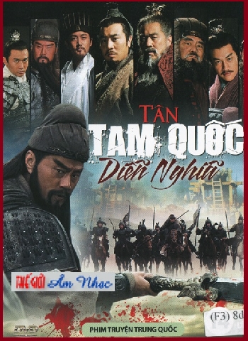 01 - Phim Bo Hong Kong :Tan Tam quoc Dien Nghia (Phan3-8 Dia)