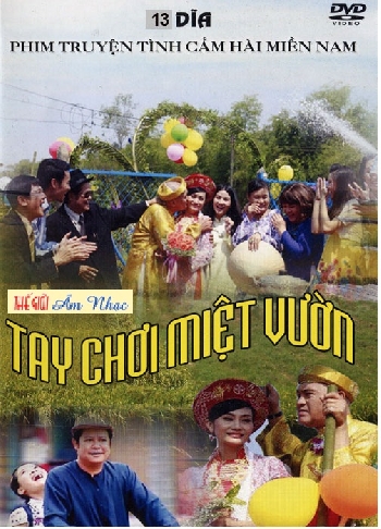 01 - Phim Bo Viet Nam :Tay Choi Miet Vuon (Tron Bo 12 Dia)