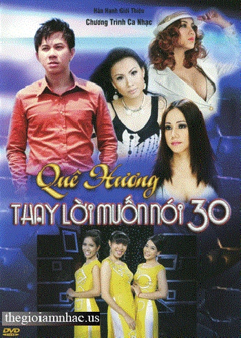 DVD Thay Loi Muon Noi 30 - Que Huong.