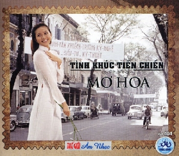 1 - CD Tinh Khuc Tien Chien : Mo Hoa .