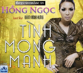 CD Hong Ngoc - Tinh Mong Manh.