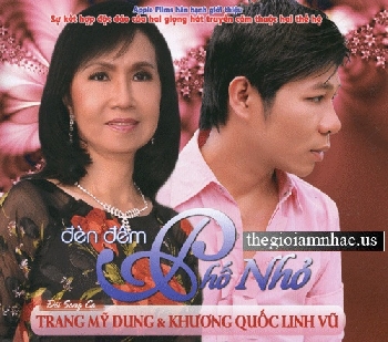 CD Trang My Dung & Linh Vu - Den Dem Pho Nho.