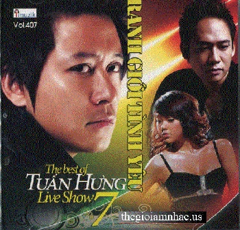 CD The Best Of Tuan Hung Live Show 7 - Ranh Gioi Tinh Yeu.