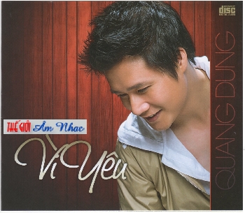 1 - CD Quang dung : Vi Yeu.