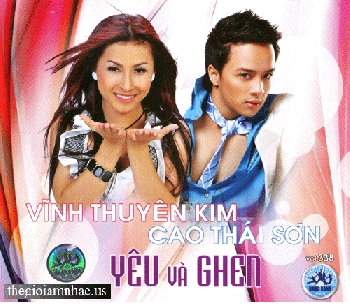 A - CD Cao Thai Son-Vinh Thuyen Kim - Yeu Va Ghen.
