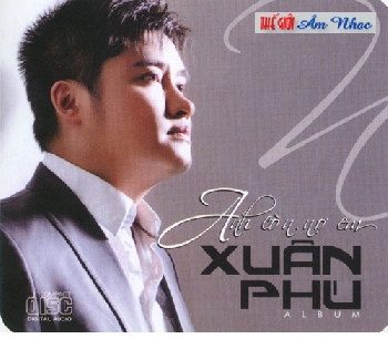 1 - CD Xuan Phu : Anh Con No Em